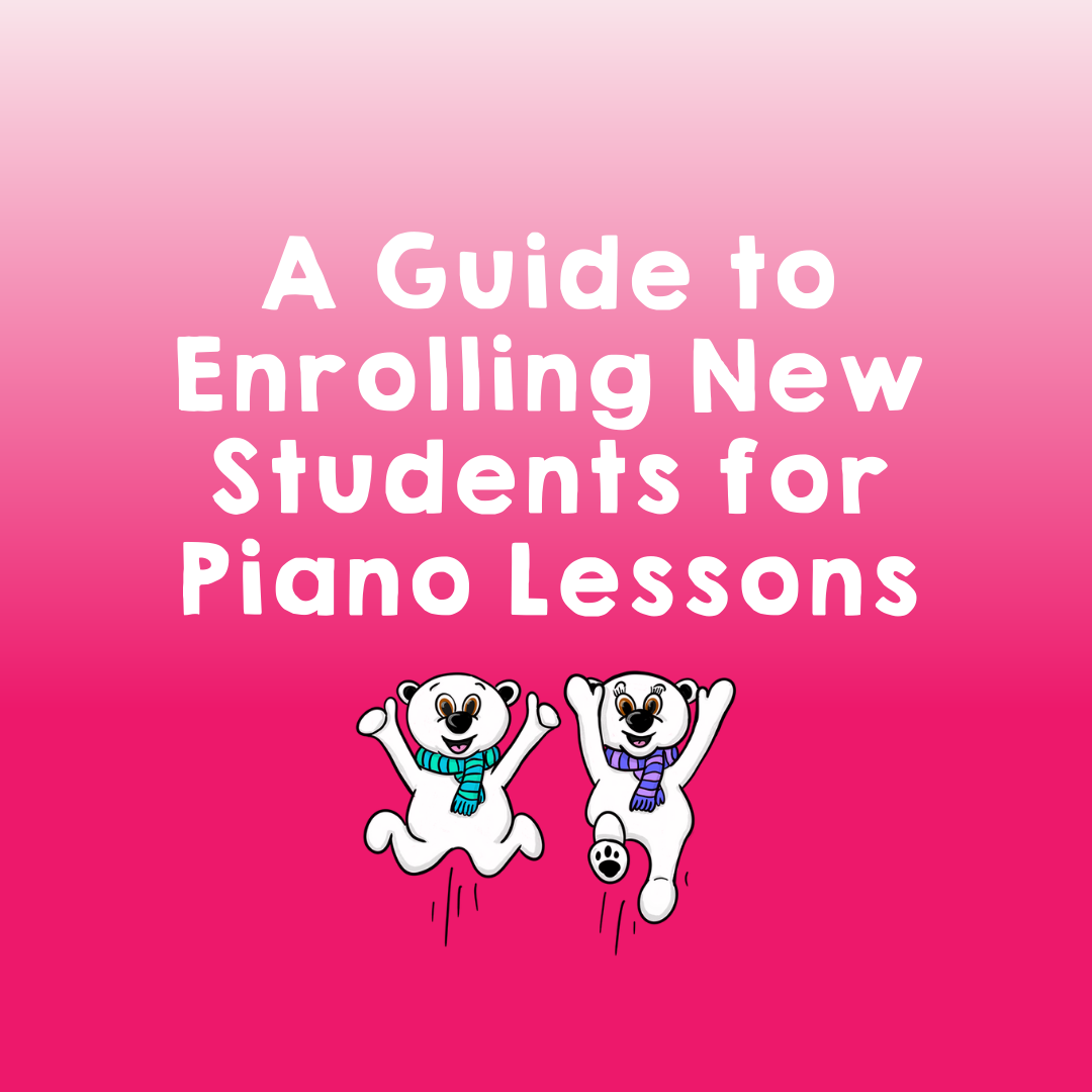 A guide to enrolling new students for piano lessons