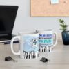 Piano Lessons Just Got a Lot More Fun Coffee Mug - Image 5