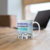 Piano Lessons Just Got a Lot More Fun Coffee Mug - Image 6