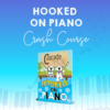 Hooked On Piano Crash Course Cascade Method Hooked On Piano Crash Course Cascade Method