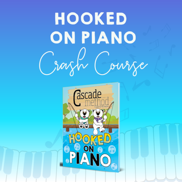 Hooked On Piano Crash Course Cascade Method Hooked On Piano Crash Course Cascade Method