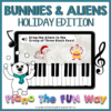 Bunnies and Aliens (Holiday Edition)